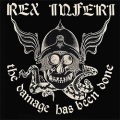 REX INFERI (Italy) / The Damage Has Been Done