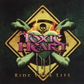 TOXIC HEART (Slovenia) / Ride Your Life