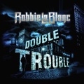 ROBBIE LABLANC (US) / Double Trouble