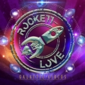 ROCKETT LOVE (Sweden) / Galactic Circus