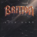 BRITTON (US) / Rock Hard + 10
