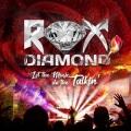 ROX DIAMOND (US) / Let The Music Do The Talkin'