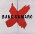 BANG CAMARO (US) / Bang Camaro