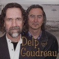 DELP AND GOUDREAU / Delp And Goudreau