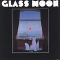 GLASS MOON (US) / Glass Moon + Growing In The Dark