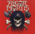 RIGOR MORTIS (US) / Rigor Mortis + 3