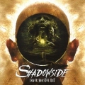 SHADOWSIDE (Brazil) / Inner Monster Out + 1