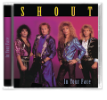 SHOUT (US) / In Your Face