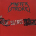 MASTERSTROKE (Italy) / Silence
