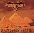 JADED HEART (Germany) / Slaves And Masters