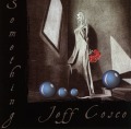 JEFF COSCO / Something