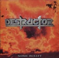 DESTRUCTOR (US) / Sonic Bullet