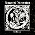 SPECTRAL INCURSION (US) / Anthology (2CD)