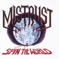 MISTRUST (US) / Spin The World + 2