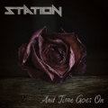 STATION (US) / And Time Goes On