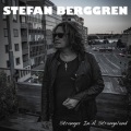 STEFAN BERGGREN (Sweden) / Stranger In A Strangeland