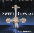 SWEET CRYSTAL / Still Standing...