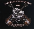 SERPIENTES DE ACERO (Mexico) / Sucio Y Rudo
