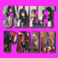 SWEET PAIN (US) / Sweet Pain + 4