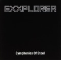 EXXPLORER (US) / Symphonies Of Steel + 4 (2002 reissue)