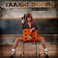 TANGO DOWN (US) / Identity Crisis