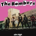 THE BOMBERS (Australia) / Aim High + 3