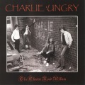 CHARLIE 'UNGRY (UK) / The Chester Road Album
