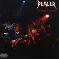 DEALER (UK) / The Final Concert!