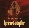 JOE HASSELVANDER (US) / The Hounds Of Hasselvander