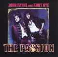 JOHN PAYNE AND ANDY NYE / The Passion
