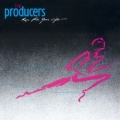 THE PRODUCERS (US) / Run For Your Life