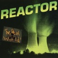 REACTOR (US) / The Real World