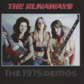 THE RUNAWAYS (US) / The 1975 Demos (collector's item)