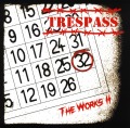 TRESPASS (UK) / The Works II