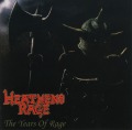 HEATHEN'S RAGE (US) / The Years Of Rage (collector's item)