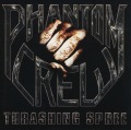 PHANTOM CREW (US) / Thrashing Spree