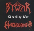 BYWAR (Brazil) & WITCHBURNER (Germany) / Thrashing War