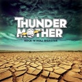 THUNDERMOTHER (Sweden) / Rock 'n' Roll Disaster