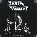 DEATH WARRANT (Mexico) / Time Of Dying