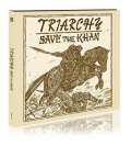 TRIARCHY (UK) / Save The Khan (digipak edition)