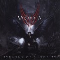 VENDETTA (UK) / Tyranny Of Minority