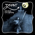 TYRANT (UK) / Hold Back The Lightning - The Collection