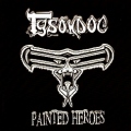 TYSONDOG (UK) / Painted Heroes - The Anthology (2CD)
