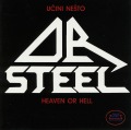 DR STEEL (Croatia) / Ucini Nesto (Heaven Or Hell)