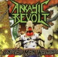 ARKAYIC REVOLT(Canada) / Undead Man Walking