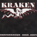 KRAKEN (Canada) / Underground 1980-1983