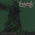 NOCTURNAL (Germany) / Violent Revenge