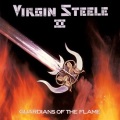 VIRGIN STEELE (US) / Guardians Of The Flame + 8 (2018 reissue)