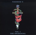 VOODOO X (US) / Vol. I: The Awakening + 2