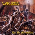 WAR DOGS (Spain) / Die By My Sword